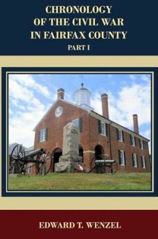 Cover of Chronology of the Civil War in Fairfax County, Part 1