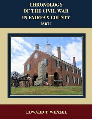 Book cover for Chronology of the Civil War in Fairfax County, Part 1