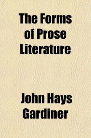 Cover of The Forms of Prose Literature