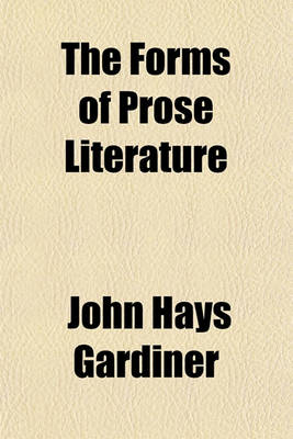 Book cover for The Forms of Prose Literature