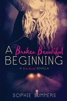 Book cover for A Broken Beautiful Beginning