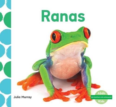 Cover of Ranas (Frogs) (Spanish Version)
