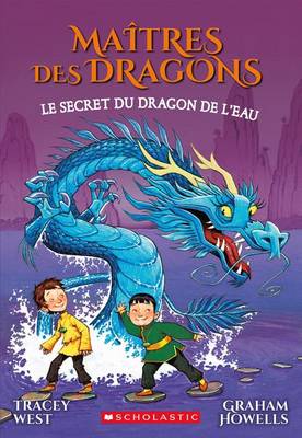 Cover of Maîtres Des Dragons: N° 3 - Le Secret Du Dragon de l'Eau