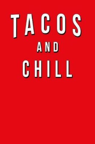 Cover of Tacos And Chill