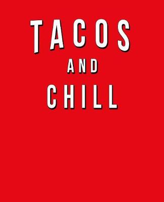 Book cover for Tacos And Chill