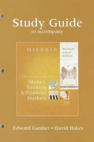 Cover of Study Guide for The Economics of Money, Banking and Financial Markets, Business School Edition