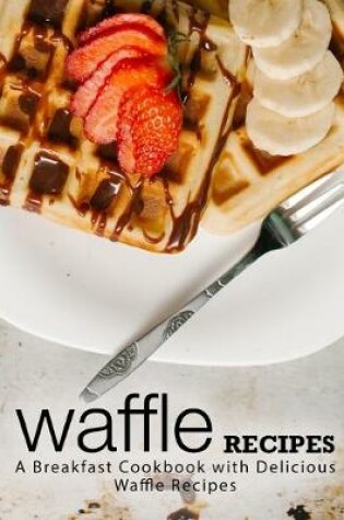 Cover of Waffle Recipes