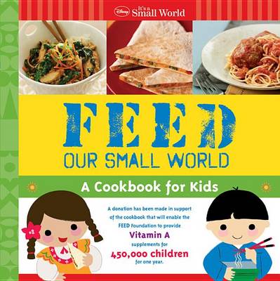 Book cover for Disney It's a Small World Feed Our Small World