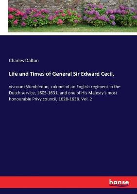 Book cover for Life and Times of General Sir Edward Cecil,