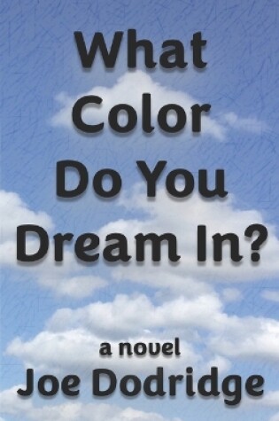 Cover of What Color Do You Dream In?