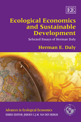 Cover of Ecological Economics and Sustainable Development, Selected Essays of Herman Daly