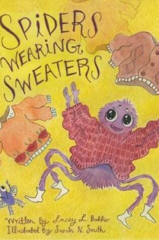 Cover of Spiders Wearing Sweaters