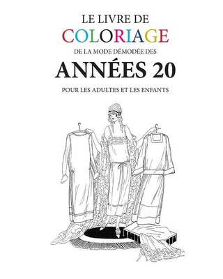 Book cover for Le livre de coloriage de mode demodee des annees 20