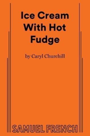 Cover of Ice Cream With Hot Fudge