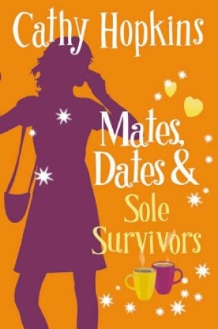 Cover of Mates, Dates and Sole Survivors