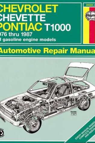 Cover of Chevrolet Chevette & Pontiac T1000 (76 - 87)