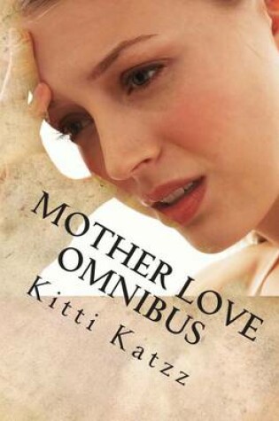 Cover of Mother Love Omnibus