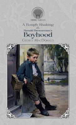 Book cover for A Rough Shaking & Ranald Bannerman's Boyhood