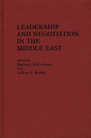Cover of Leadership and Negotiation in the Middle East