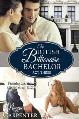 Cover of The British Billionaire Bachelor Act III