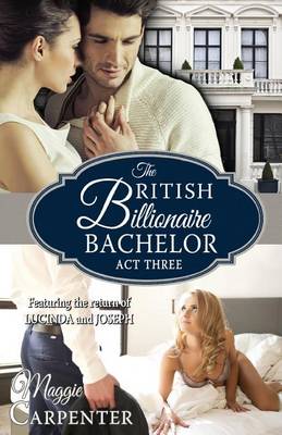 Book cover for The British Billionaire Bachelor Act III