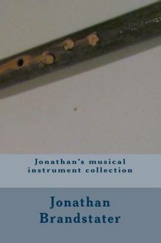 Cover of Jonathan's musical instrument collection