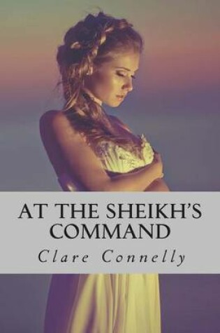 Cover of At the Sheikh's Command