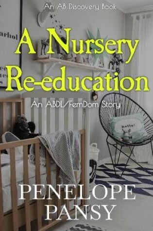 Cover of A Nursery Re-education