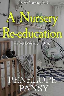 Cover of A Nursery Re-education