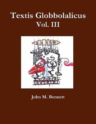 Book cover for Textis Globbolalicus: Vol. III