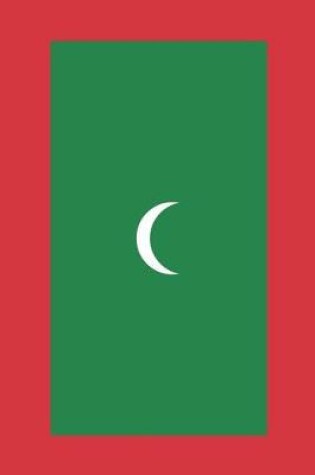 Cover of Maldives Flag Notebook - Maldivian Flag Book - Maldives Travel Journal