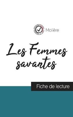 Book cover for Les Femmes savantes de Moliere (fiche de lecture et analyse complete de l'oeuvre)