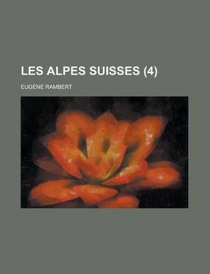 Book cover for Les Alpes Suisses (4)