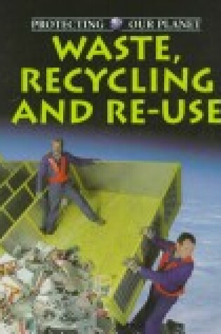 Cover of Waste, Recycling, and Re-Use