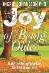 Book cover for The Joy of Being Older