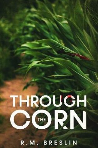 Cover of Through the Corn