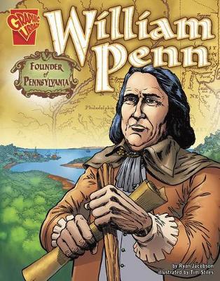 Book cover for Graphic Biographies William Penn Founder of Pennsylvania