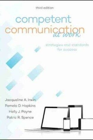 Cover of Competent Communication at Work: Strategies and Standards for Success