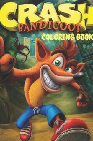 Cover of Crash Bandicoot Coloring Book