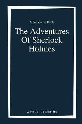 Cover of The Adventures Of Sherlock Holmes by Arthur Conan Doyle