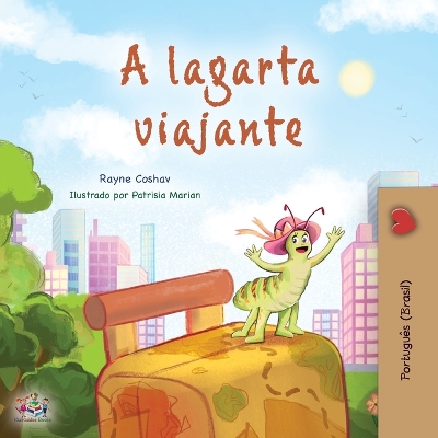 Book cover for The Traveling Caterpillar (Portuguese Book for Kids - Brazilian)