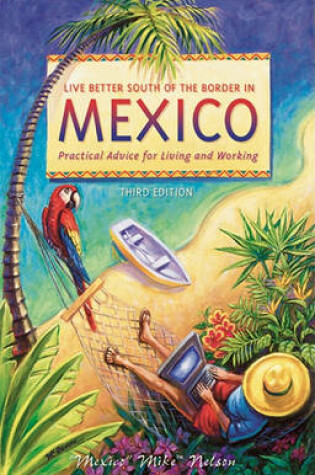 Cover of Live Better South of the Border in Mexico