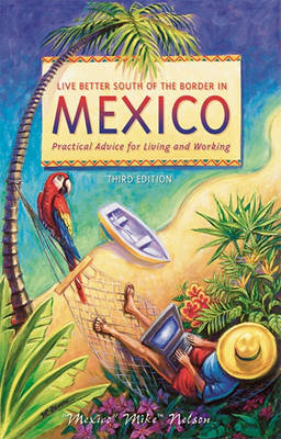 Book cover for Live Better South of the Border in Mexico