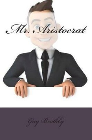 Cover of Mr. Aristocrat