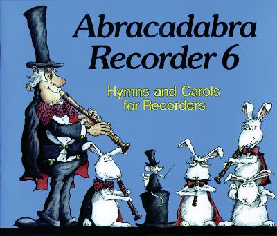 Cover of Abracadabra Recorder Book 6 (Pupil's Book)