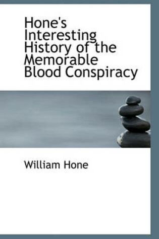 Cover of Hone's Interesting History of the Memorable Blood Conspiracy