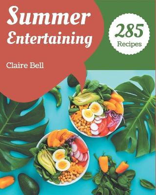 Book cover for 285 Summer Entertaining Recipes