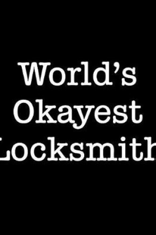 Cover of World's Okayest Locksmith