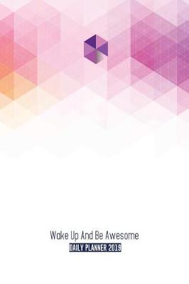 Book cover for Wake Up and Be Awesome