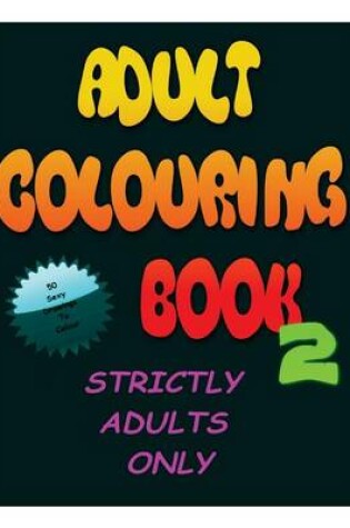 Cover of Adult Colouring Book 2